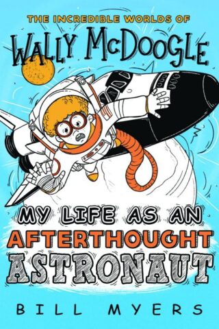 9780785233800 My Life As An Afterthought Astronaut