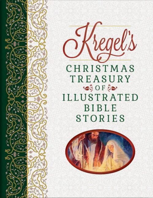 9780825448324 Kregels Christmas Treasury Of Illustrated Bible Stories