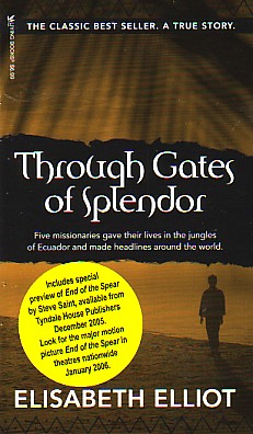 9780842371513 Through Gates Of Splendor (Anniversary)