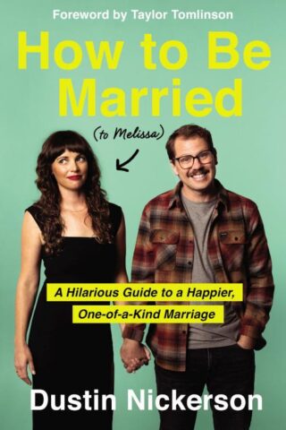 9781400231614 How To Be Married To Melissa