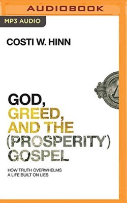 9781978677975 God Greed And The Prosperity Gospel (Unabridged) (Audio MP3)