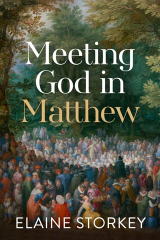 9780281081950 Meeting God In Matthew