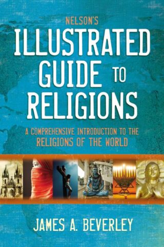 9780310134145 Nelsons Illustrated Guide To Religions