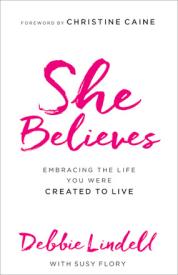 9780800724429 She Believes : Embracing The Life You Were Created To Live (Reprinted)
