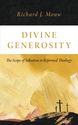 9780802883902 Divine Generosity : The Scope Of Salvation In Reformed Theology