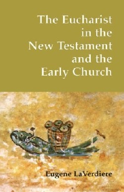 9780814661529 Eucharist In The New Testament And The Early Church