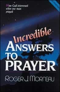 9780828005302 Incredible Answers To Prayer
