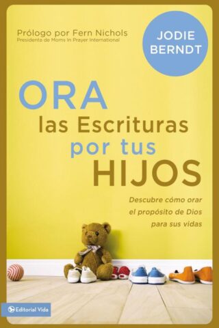9780829766172 Ora Las Escrituras Por Tus Hij - (Spanish)