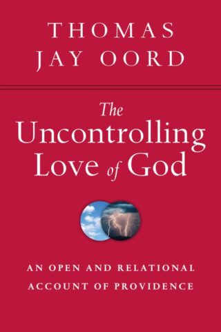 9780830840847 Uncontrolling Love Of God