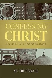9780834140257 Confessing Christ As Lord Of All In A Pluralistic World