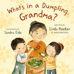 9781400244225 Whats In A Dumpling Grandma