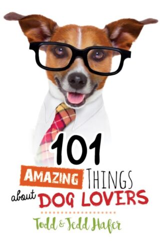 9781424553860 101 Amazing Things About Dog Lovers