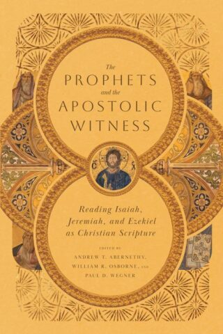 9781514000588 Prophets And The Apostolic Witness