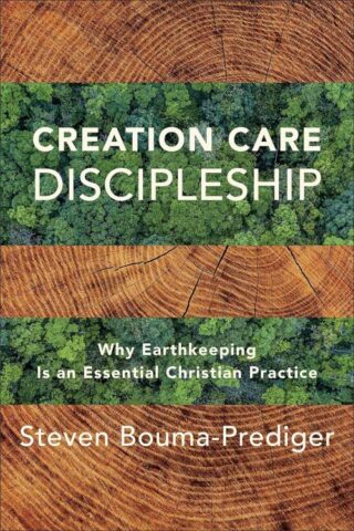 9781540966322 Creation Care Discipleship