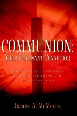 9781597812429 Communion : Your Covenant Connector