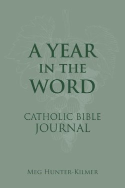 9781639660230 Year In The Word Catholic Bible Journal