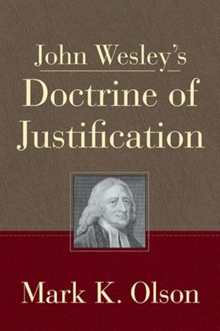 9781791031268 John Wesleys Doctrine Of Justification