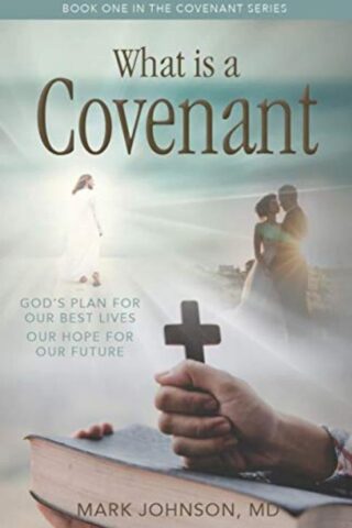 9781949572513 What Is A Covenant Relationship