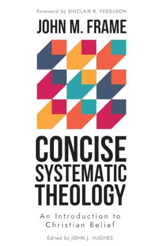 9798887790183 Concise Systematic Theology